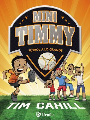 cover image of Mini Timmy--Fútbol a lo grande